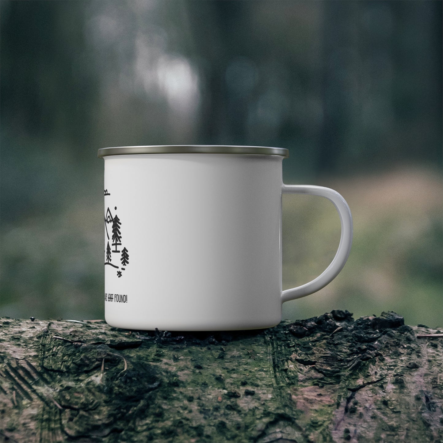Enamel Camping Mug. Not All Those Who Wander Are Found!