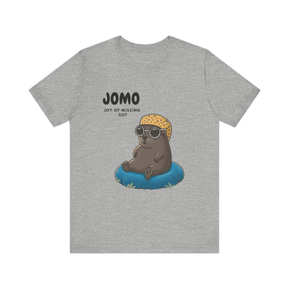 JOMO. Joy Of Missing Out. Casual Unisex Tee