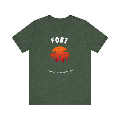 Fear Of Being Involved. Casual Wear for Introverts, Gift for Friends, Fun Daily Outfit, Perfect for Parties