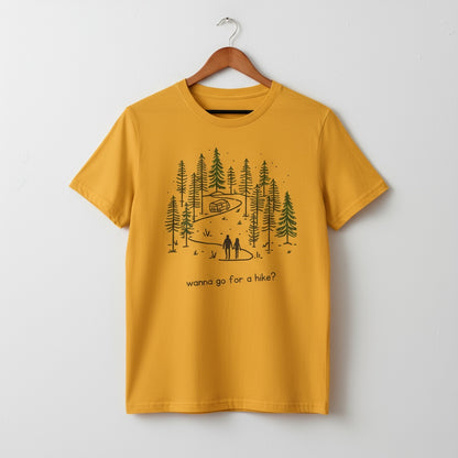 Unisex Hiking T-Shirt. Wanna Go For A Hike?