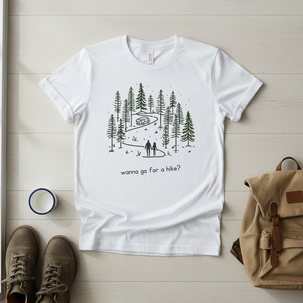 Unisex Hiking T-Shirt. Wanna Go For A Hike?