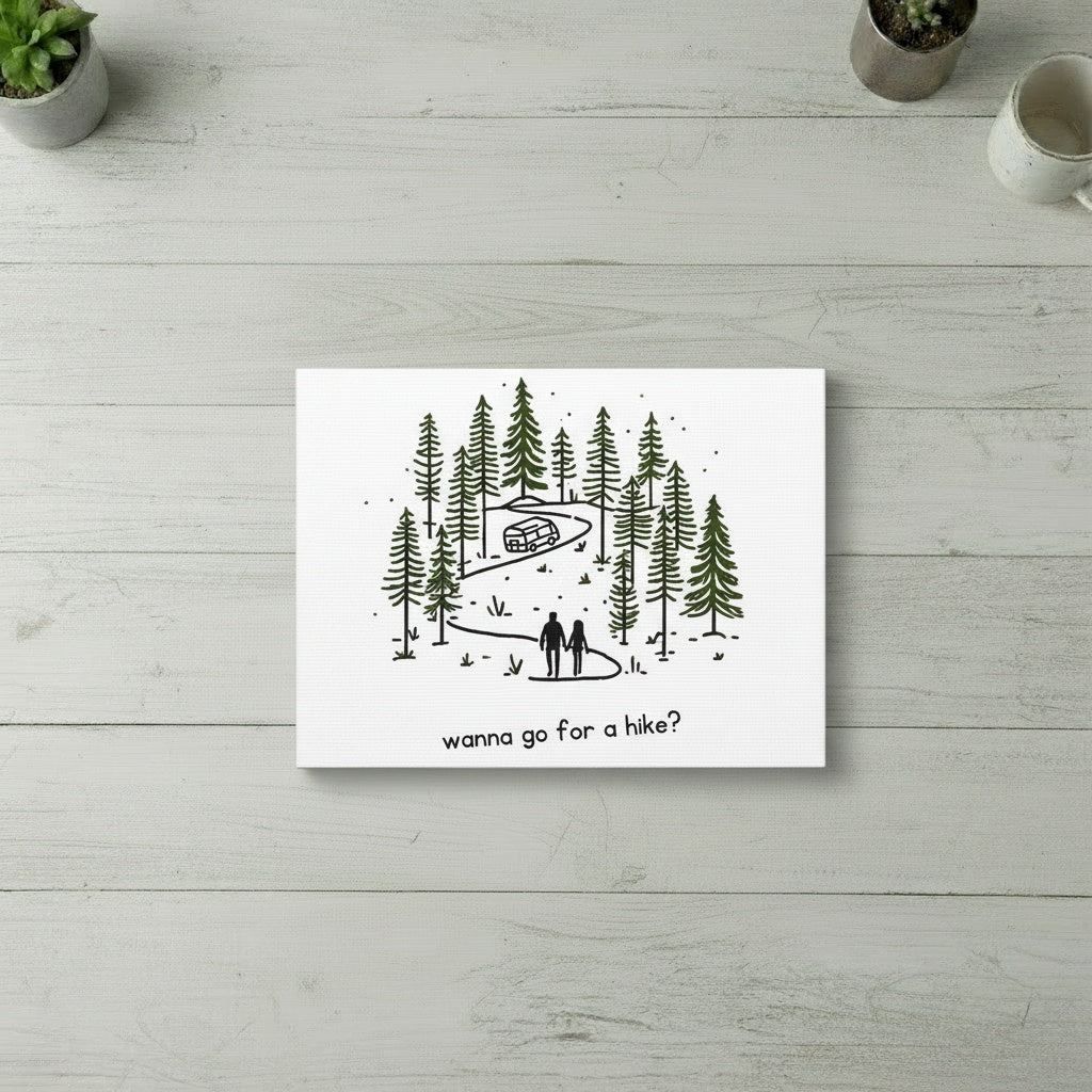 Wanna Go For A Hike? Canvas Wall Art.